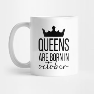 Queens Are Born In October, October Birthday Shirt, Birthday Gift, Gift For Libra Queens, Gift For October Girl, Shirts For Women Mug